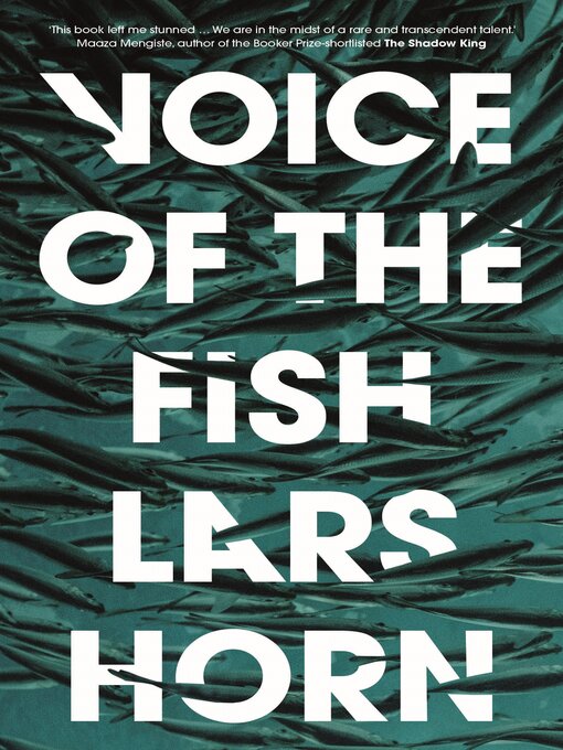 Title details for Voice of the Fish by Lars Horn - Available